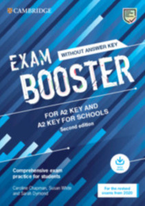 Exam Booster for A2 Key and A2 Key for Schools without Answer Key with Audio for the Revised 2020 Exams : Comprehensive Exam Practice for Students