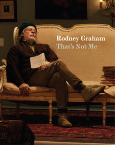 Rodney Graham : That's Not Me