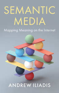 Semantic Media - Mapping Meaning on the Internet Semantic Media - Mapping Meaning on the Internet