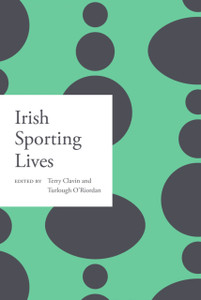 Irish sporting lives Irish sporting lives