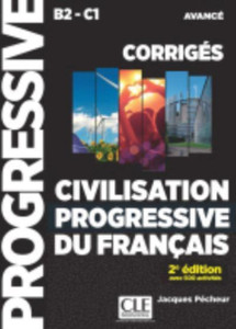 Civilisation progressive du francais  - nouvelle edition : Corriges avanc\e Civilisation progressive du francais  - nouvelle edition : Corriges avanc\e