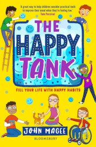 The Happy Tank : Fill your life with happy habits The Happy Tank : Fill your life with happy habits