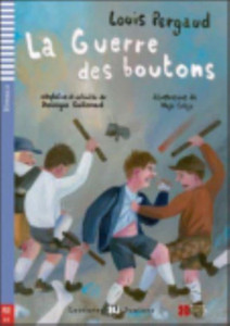 Teen ELI Readers - French : La guerre des boutons + downloadable audio