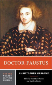 Doctor Faustus : A Norton Critical Edition Doctor Faustus : A Norton Critical Edition