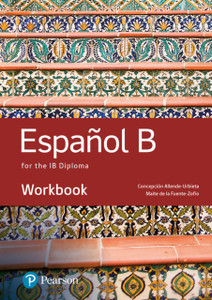 Spanish B for the IB Diploma Workbook Spanish B for the IB Diploma Workbook