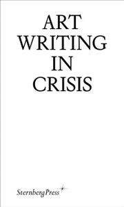 Art Writing in Crisis