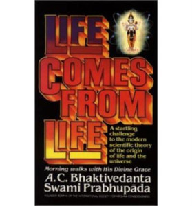 Life Comes from Life Life Comes from Life
