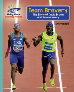 Reading Planet - Team Bravery: The Story of David Brown and Jerome Avery - Turquoise: Galaxy Reading Planet - Team Bravery: The Story of David Brown and Jerome Avery - Turquoise: Galaxy