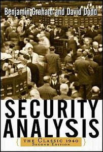 Security Analysis: The Classic 1940 Edition by Benjamin Graham (Author) Security Analysis: The Classic 1940 Edition by Benjamin Graham (Author)