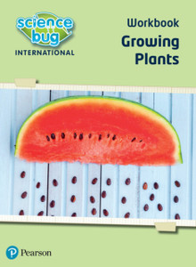 Science Bug: Growing plants Workbook Science Bug: Growing plants Workbook