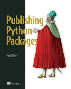 Publishing Python Packages Publishing Python Packages