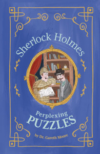 Sherlock Holmes: Perplexing Puzzles Sherlock Holmes: Perplexing Puzzles
