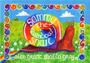 Sammy the Rainbow Snail Sammy the Rainbow Snail