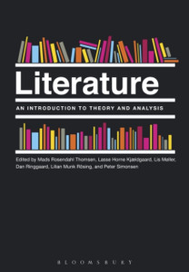 Literature: An Introduction to Theory and Analysis Literature: An Introduction to Theory and Analysis