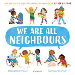 We Are All Neighbours: From the creators of All Are Welcome