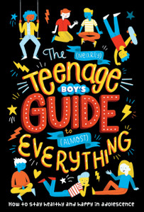 The (Nearly) Teenage Boy's Guide to (Almost) Everything The (Nearly) Teenage Boy's Guide to (Almost) Everything