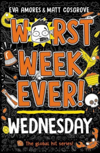 Worst Week Ever! Wednesday Worst Week Ever! Wednesday