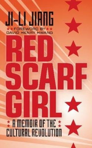 Red Scarf Girl (rpkg) : A Memoir of the Cultural Revolution Red Scarf Girl (rpkg) : A Memoir of the Cultural Revolution