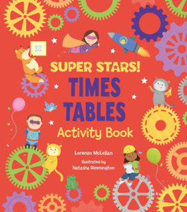 Super Stars! Times Tables Activity Book Super Stars! Times Tables Activity Book
