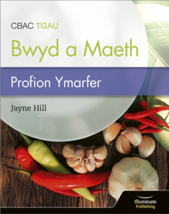 CBAC TGAU Paratoi Bwyd a Maeth – Profion Ymarfer (WJEC Eduqas GCSE Food Preparation and Nutrition: Practice Tests)