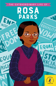 The Extraordinary Life of Rosa Parks The Extraordinary Life of Rosa Parks