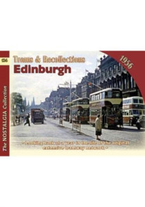 Trams and Recollections: Edinburgh 1956 Trams and Recollections: Edinburgh 1956
