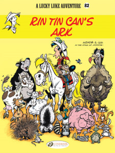 Lucky Luke Vol. 82: Rin Tin Can's Ark Lucky Luke Vol. 82: Rin Tin Can's Ark