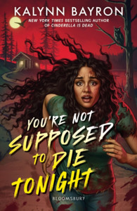 You're Not Supposed to Die Tonight You're Not Supposed to Die Tonight