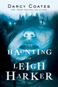 The Haunting of Leigh Harker The Haunting of Leigh Harker