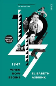 1947 : when now begins 1947 : when now begins