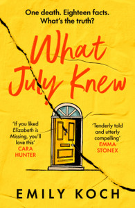 What July Knew : If you liked ELIZABETH IS MISSING, you'll LOVE this