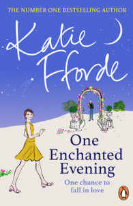 One Enchanted Evening : From the #1 bestselling author of uplifting feel-good fiction