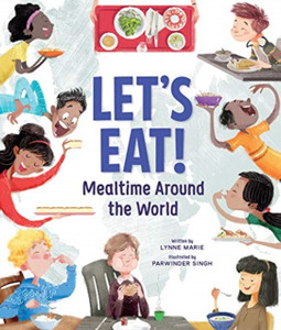 Let's Eat! : Mealtime Around the World Let's Eat! : Mealtime Around the World