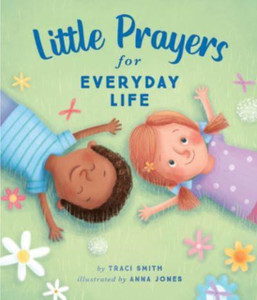 Little Prayers for Everyday Life Little Prayers for Everyday Life