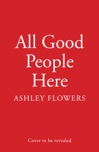 All Good People Here All Good People Here