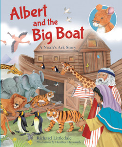 Albert and The Big Boat : A Noah's Ark Story Albert and The Big Boat : A Noah's Ark Story