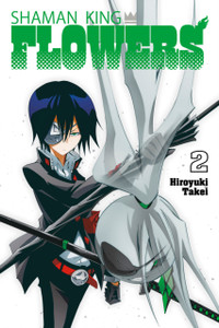 SHAMAN KING: FLOWERS 2 SHAMAN KING: FLOWERS 2