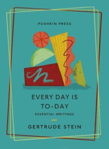 Every Day is To-Day : Essential Writings Every Day is To-Day : Essential Writings