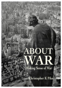 ABOUT WAR : Making Sense of War ABOUT WAR : Making Sense of War