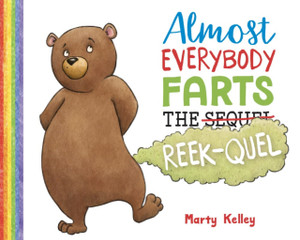 Almost Everybody Farts: The Reek-quel Almost Everybody Farts: The Reek-quel