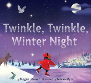 Twinkle, Twinkle, Winter Night : A Winter and Holiday Book for Kids Twinkle, Twinkle, Winter Night : A Winter and Holiday Book for Kids