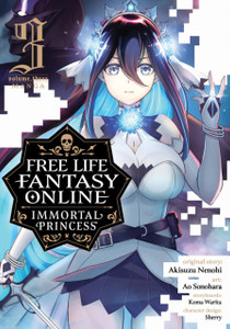 Free Life Fantasy Online: Immortal Princess (Manga) Vol. 3 Free Life Fantasy Online: Immortal Princess (Manga) Vol. 3