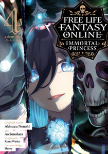 Free Life Fantasy Online: Immortal Princess (Manga) Vol. 4 Free Life Fantasy Online: Immortal Princess (Manga) Vol. 4