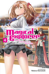 Magical Explorer, Vol. 4 (light novel) Magical Explorer, Vol. 4 (light novel)