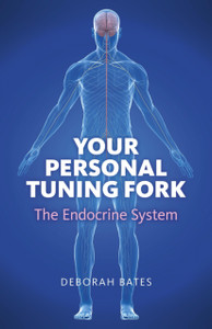 Your Personal Tuning Fork: The Endocrine System
