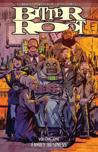 Bitter Root Volume 1: Family Business Bitter Root Volume 1: Family Business