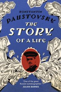 The Story of a Life : 'A sparkling, supremely precious literary achievement' Telegraph
