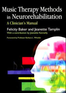 Music Therapy Methods in Neurorehabilitation by Jeanette Tamplin (Author) Music Therapy Methods in Neurorehabilitation by Jeanette Tamplin (Author)