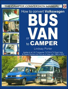 How to Convert Volkswagen Bus or Van to Camper by Lindsay Porter (Author) How to Convert Volkswagen Bus or Van to Camper by Lindsay Porter (Author)