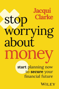 Stop Worrying about Money Stop Worrying about Money